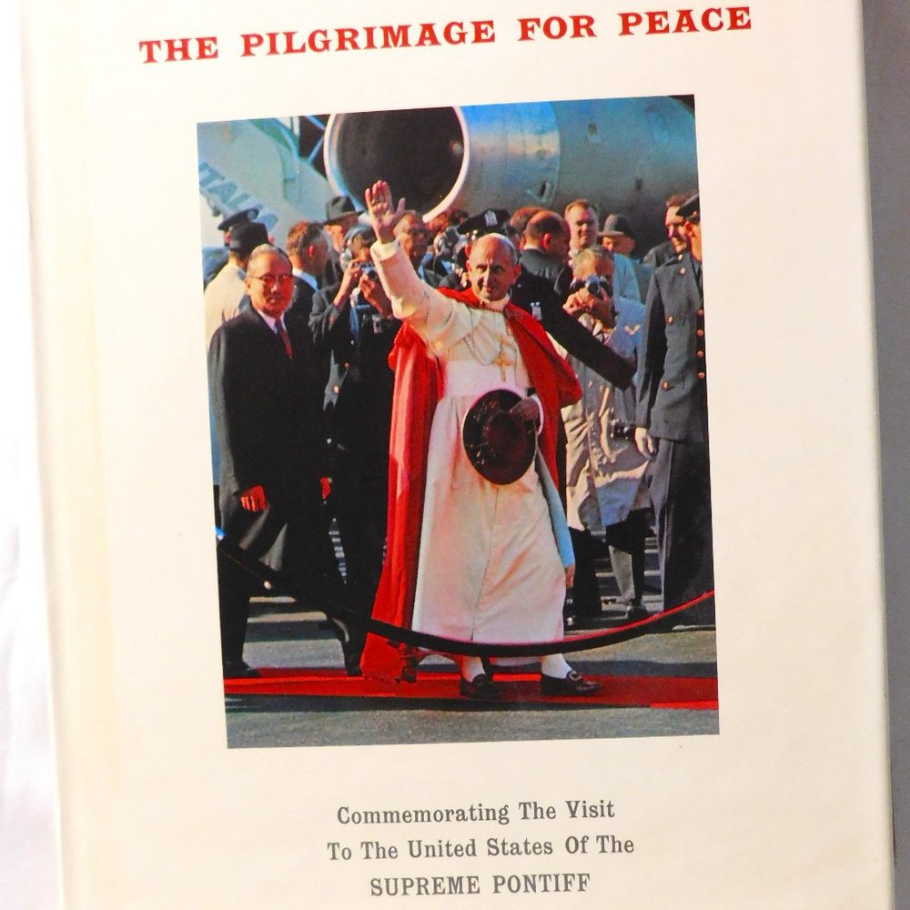 The Pilgrimage for Peace Commemorating Visit to US Supreme Pontiff 1965 Book